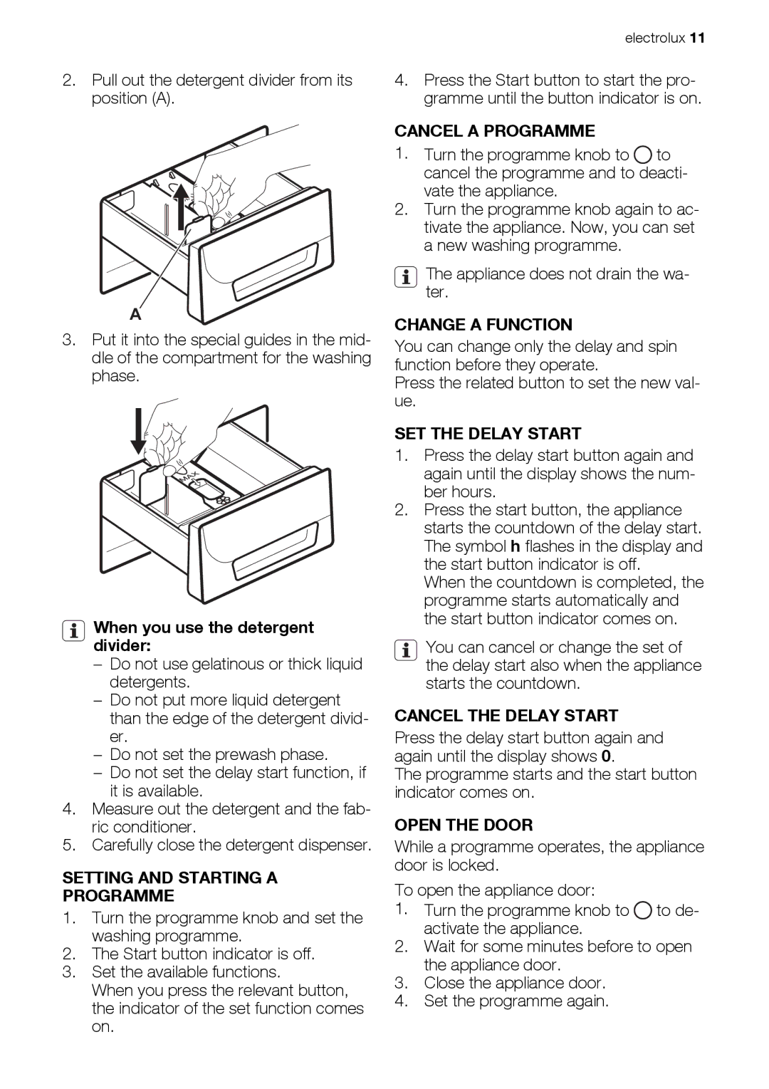 Electrolux EWS 125410 A Setting and Starting a Programme, Cancel a Programme, Change a Function, SET the Delay Start 