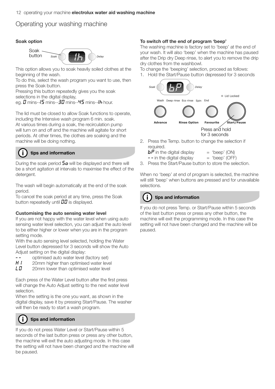 Electrolux EWT606, EWT806 user manual Operating your machine electrolux water aid washing machine, Soak option 