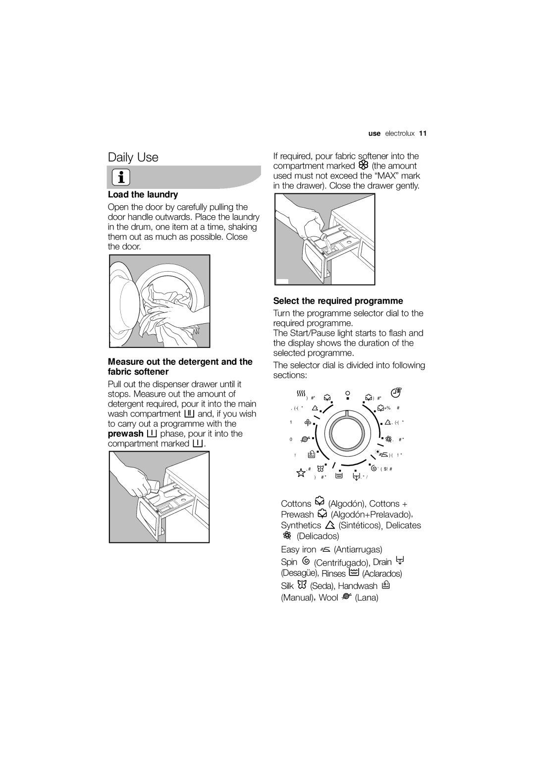 Electrolux EWW 12480 W Daily Use, Load the laundry, Measure out the detergent and the fabric softener, Use electrolux 