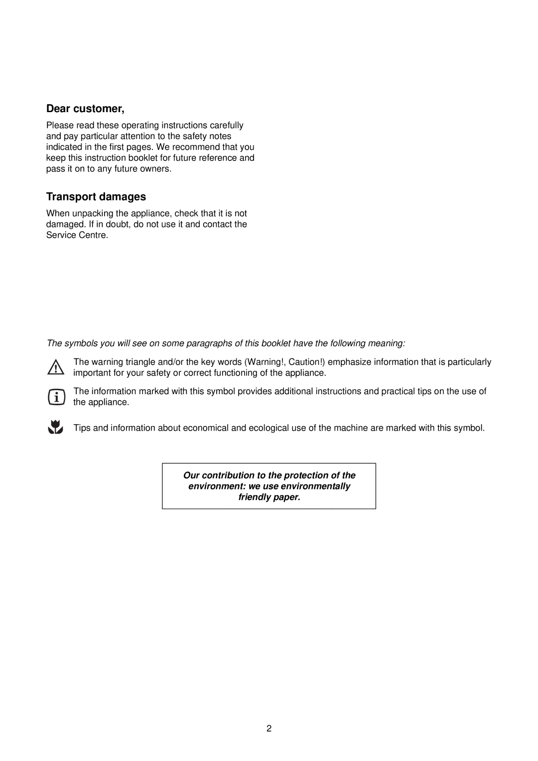 Electrolux EWW 1292 manual Dear customer 