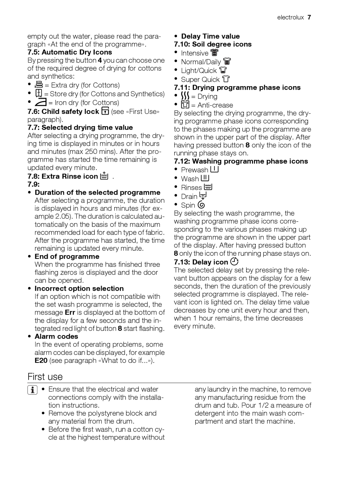 Electrolux EWW 14791 W user manual First use 