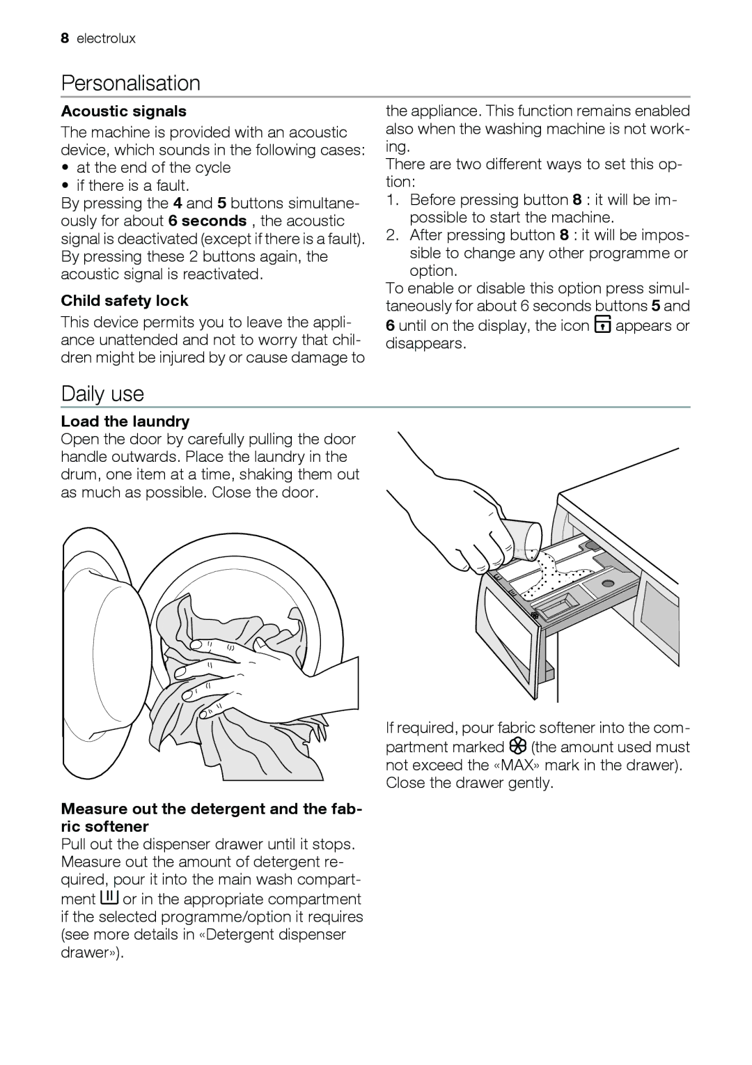 Electrolux EWW 14791 W user manual Personalisation, Daily use 