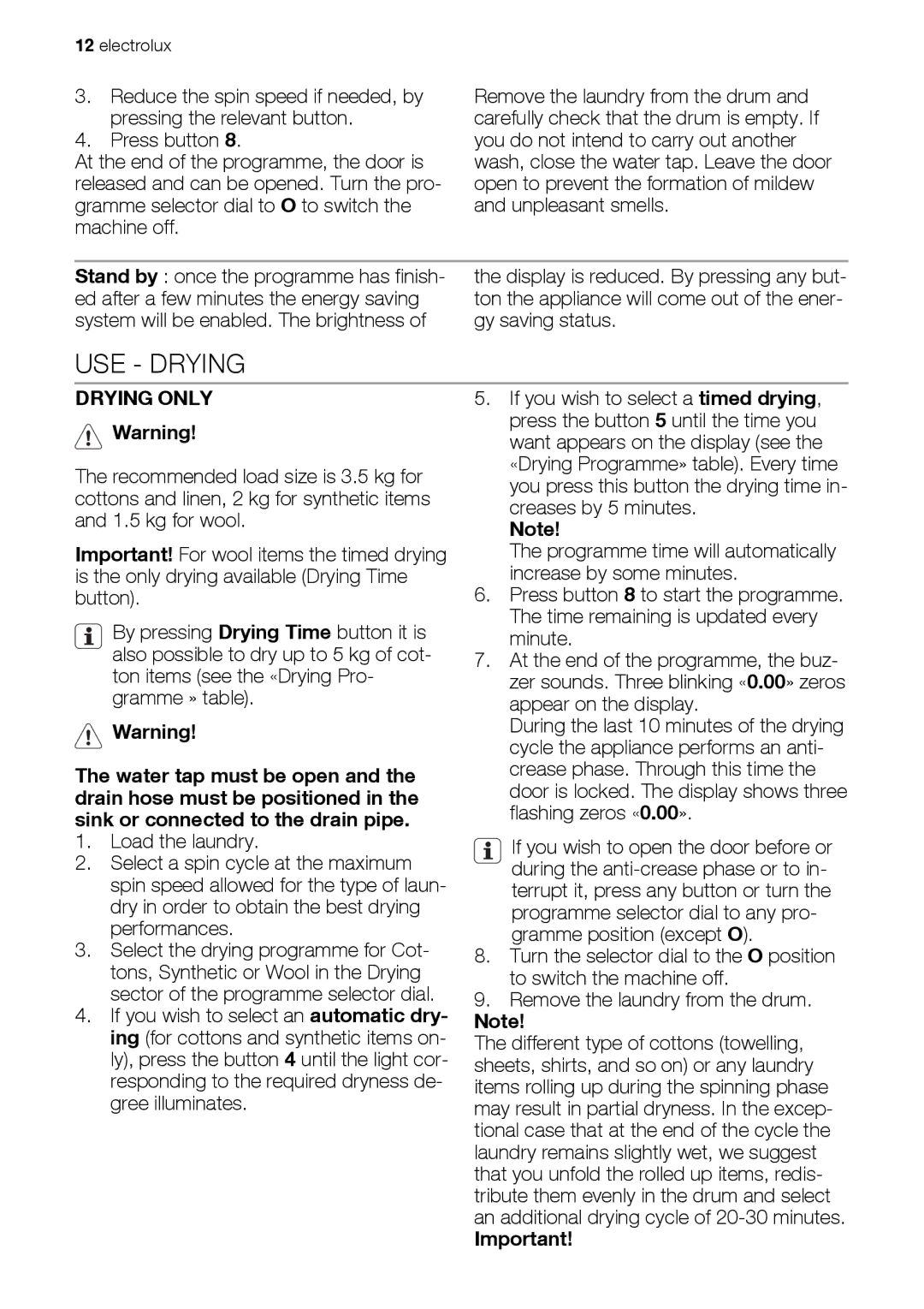 Electrolux EWW 167443 W user manual USE Drying, Drying only 