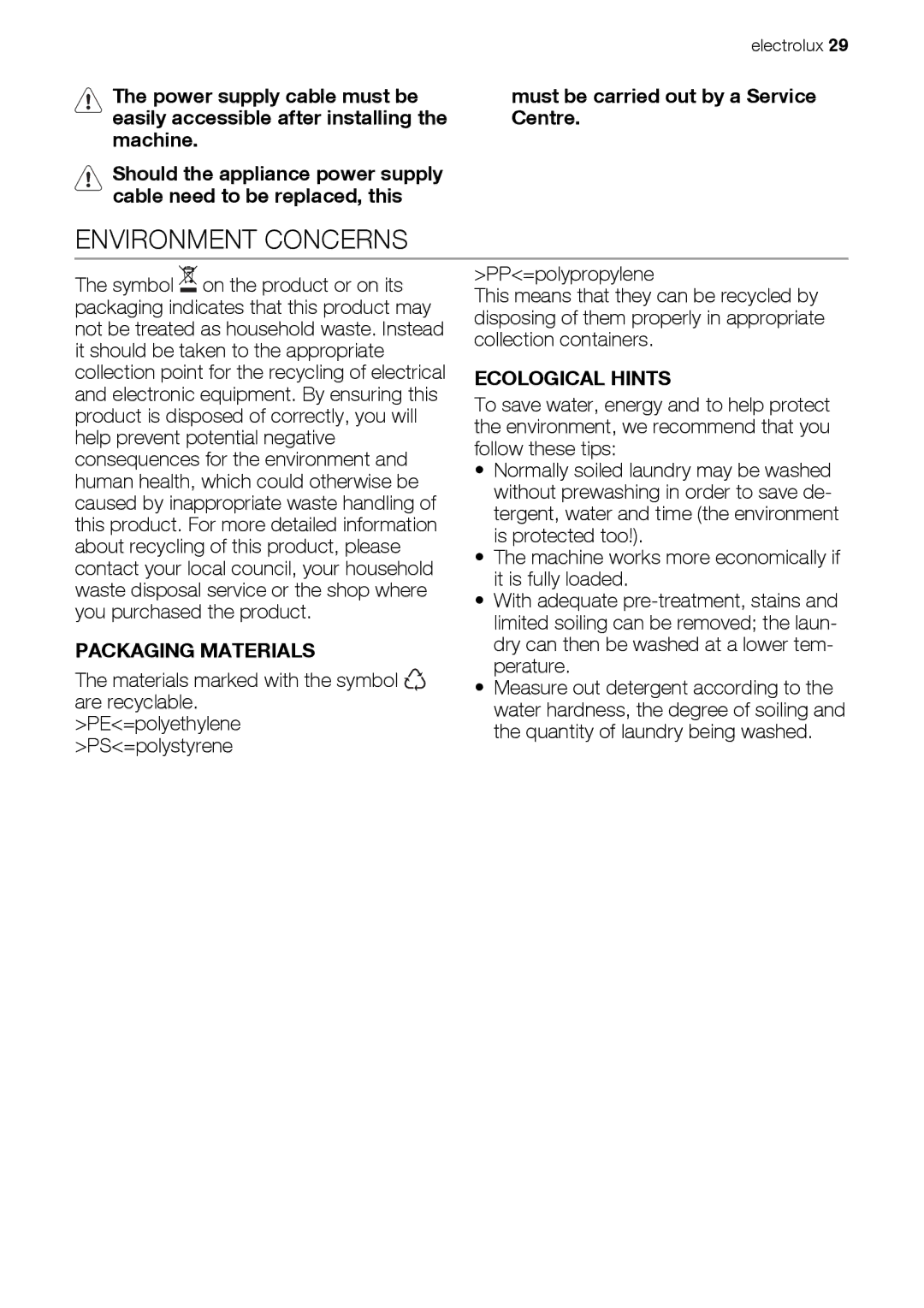 Electrolux EWW 168543 W user manual Environment Concerns, Must be carried out by a Service Centre, Packaging Materials 