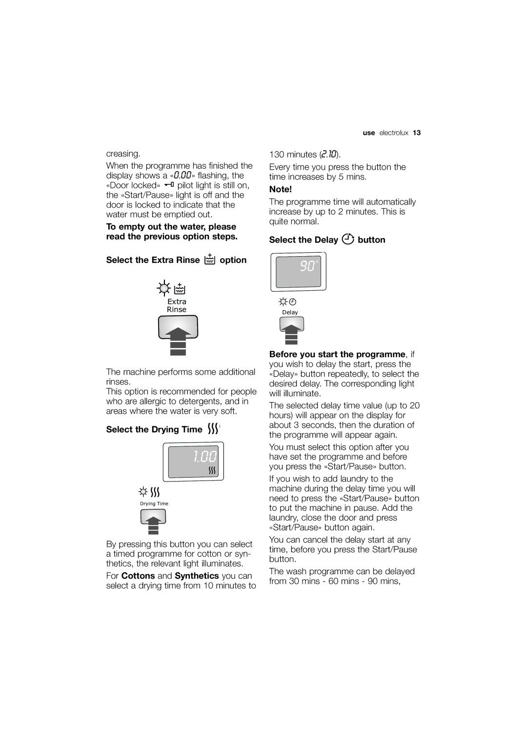 Electrolux EWX 14440 W user manual 90’, Select the Delay button 