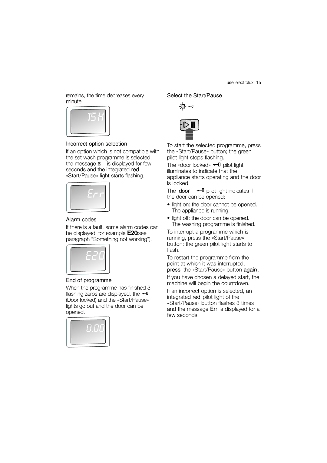 Electrolux EWX 14440 W user manual Incorrect option selection, Alarm codes, End of programme, Select the Start/Pause 