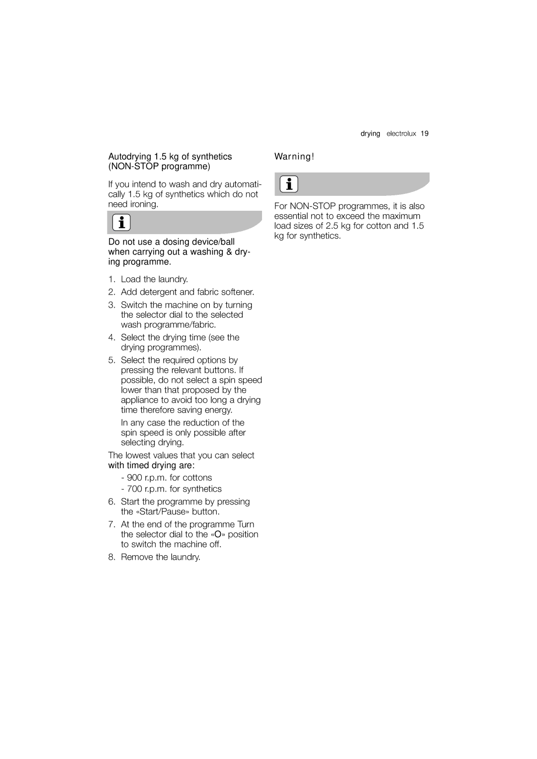 Electrolux EWX 14440 W user manual Autodrying 1.5 kg of synthetics NON-STOP programme 