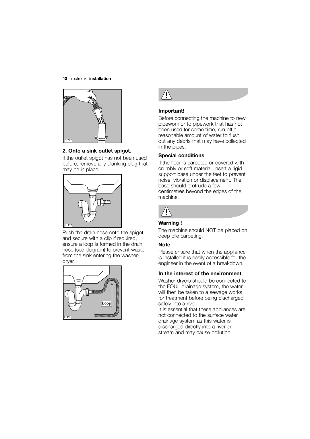 Electrolux EWX 14440 W user manual Onto a sink outlet spigot, Special conditions, Interest of the environment 