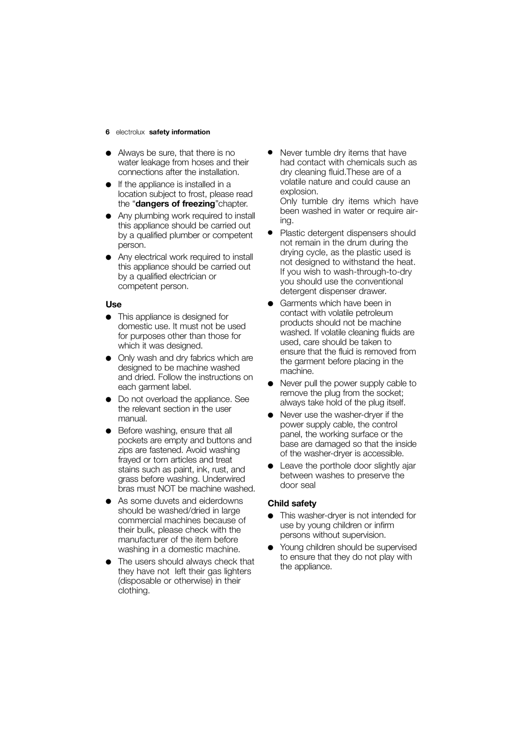 Electrolux EWX 14440 W user manual Use, Child safety 