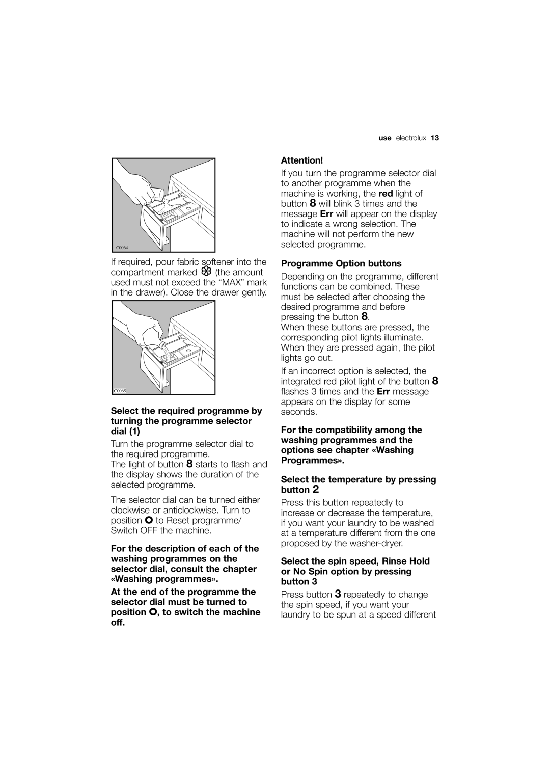 Electrolux EWX 14450 W user manual Programme Option buttons 