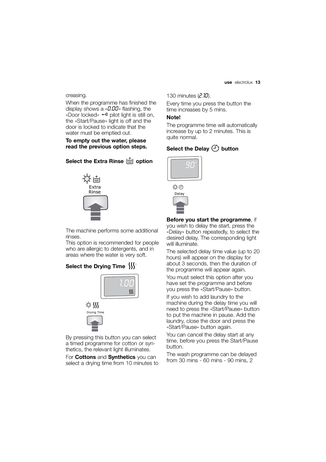 Electrolux EWX 14540 W user manual 90’, Select the Delay button 