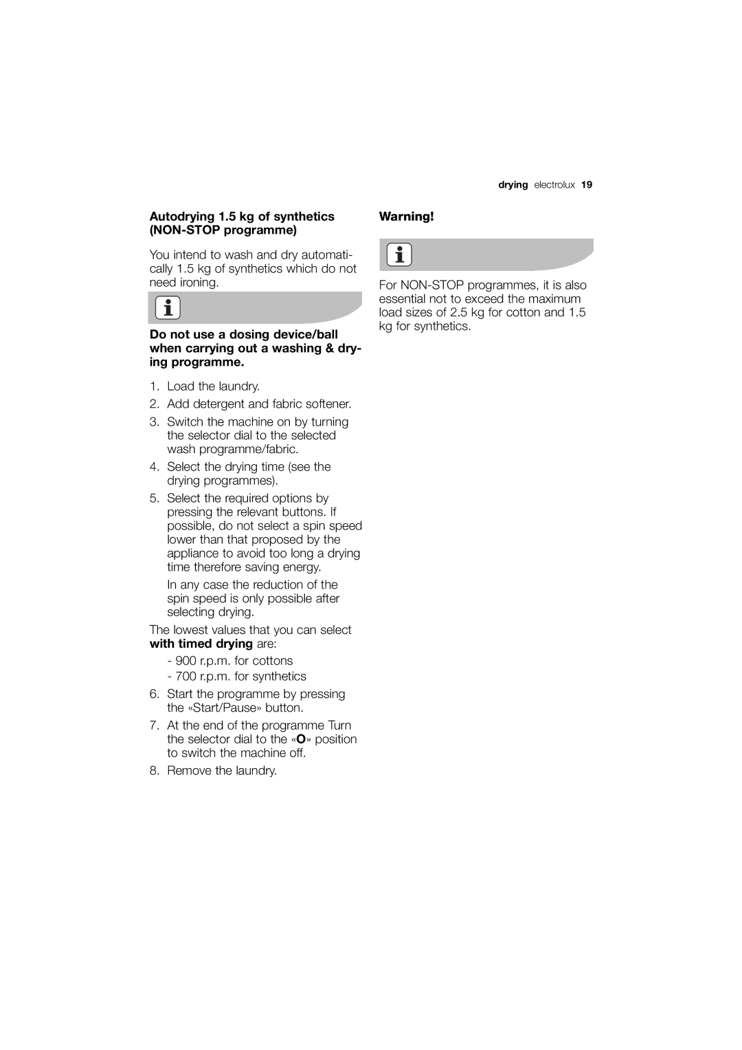 Electrolux EWX 14540 W user manual Autodrying 1.5 kg of synthetics NON-STOP programme 