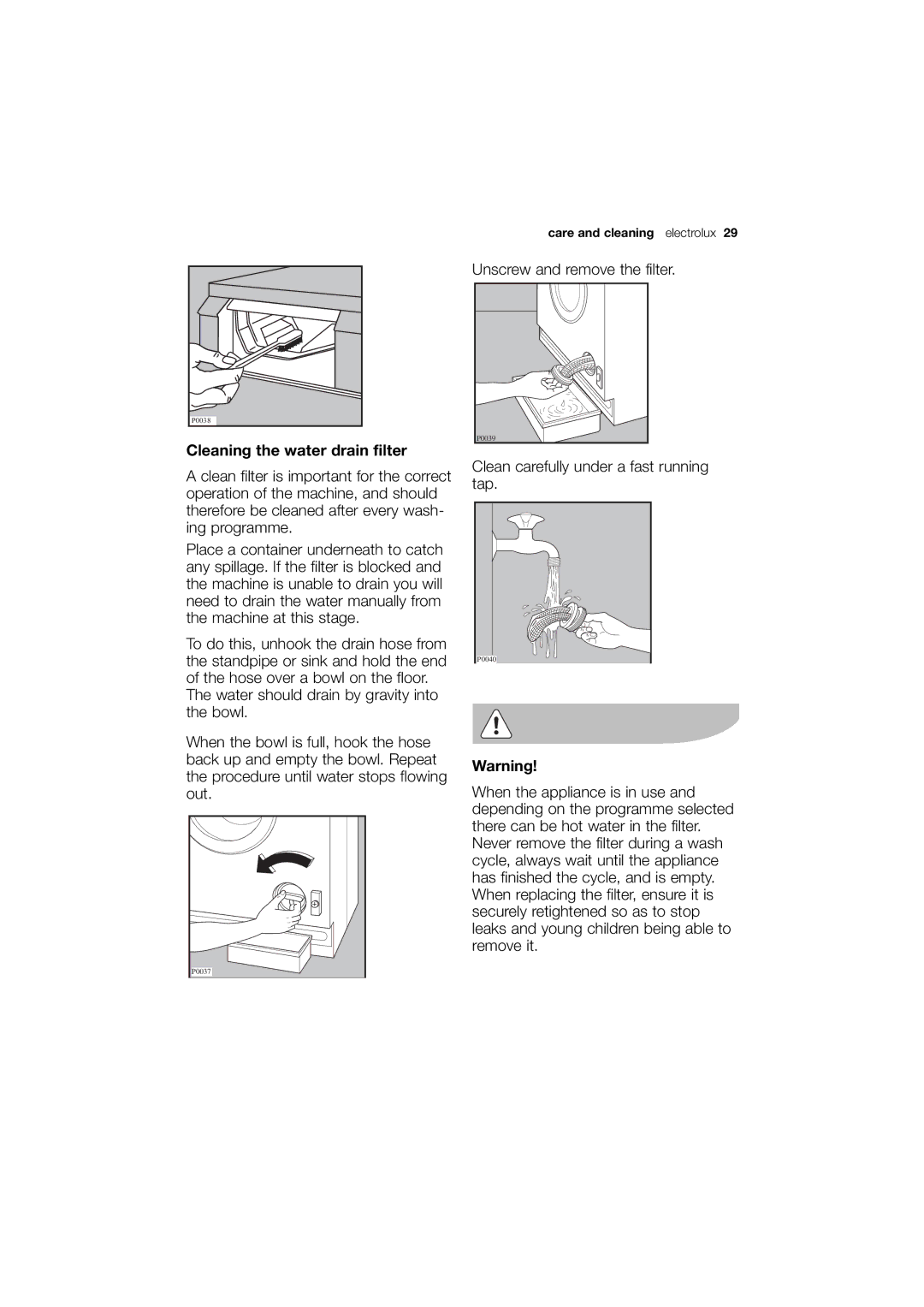 Electrolux EWX 14540 W user manual Cleaning the water drain filter 