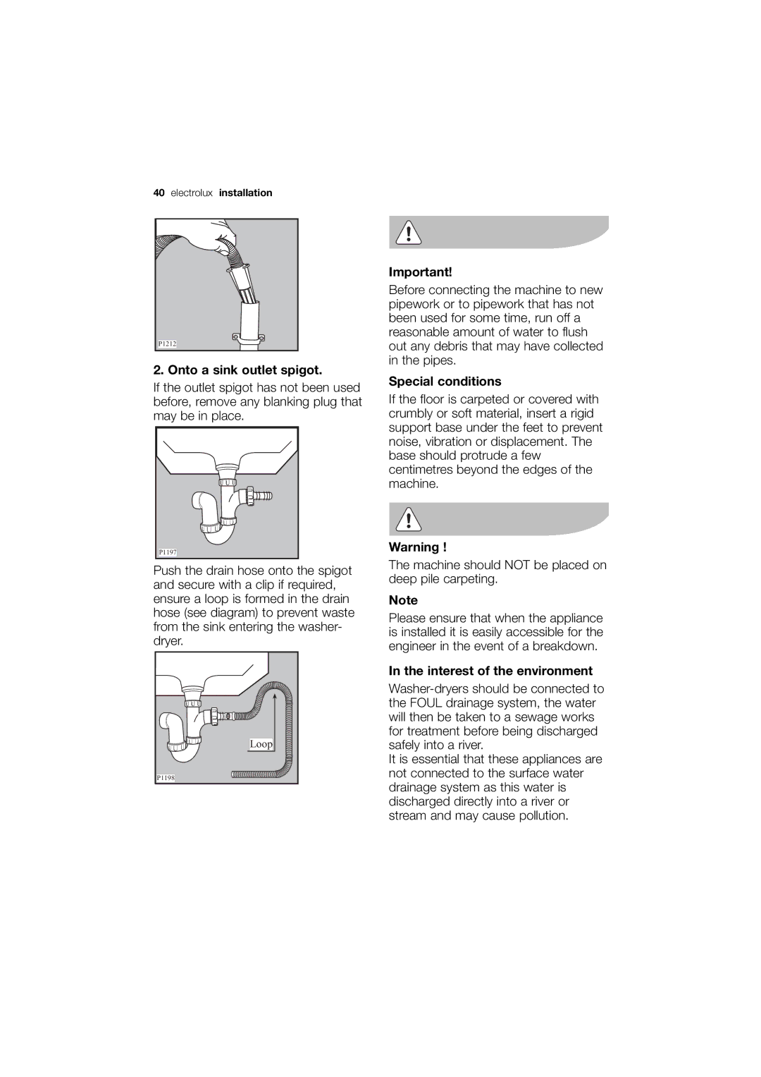 Electrolux EWX 14540 W user manual Onto a sink outlet spigot, Special conditions, Interest of the environment 