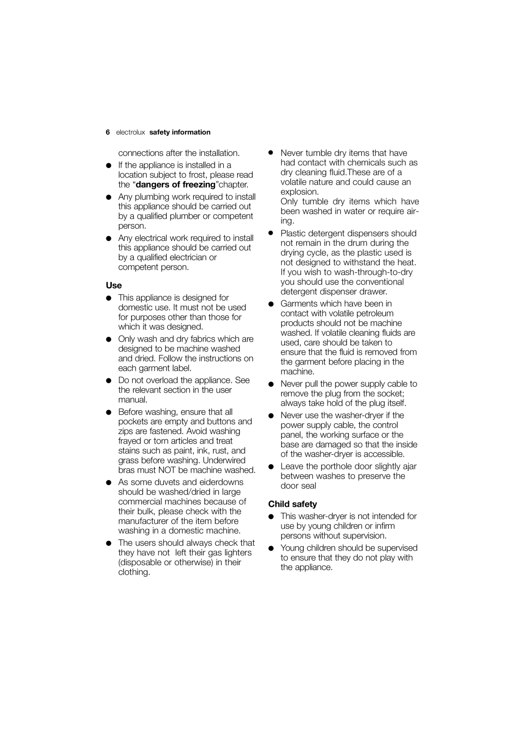 Electrolux EWX 14540 W user manual Use, Child safety 