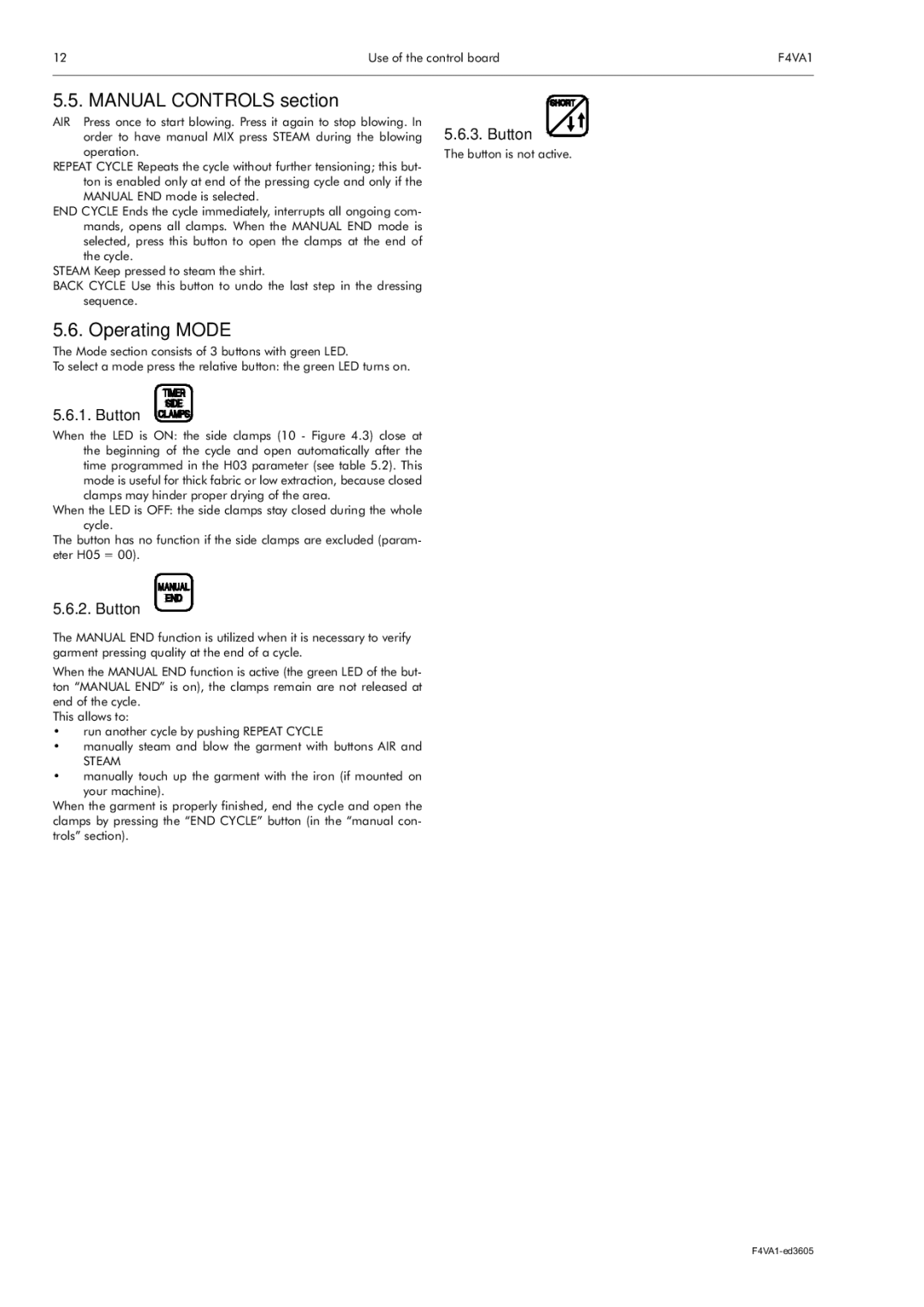 Electrolux F4VA1 manual Manual Controls section, Operating Mode, Button 