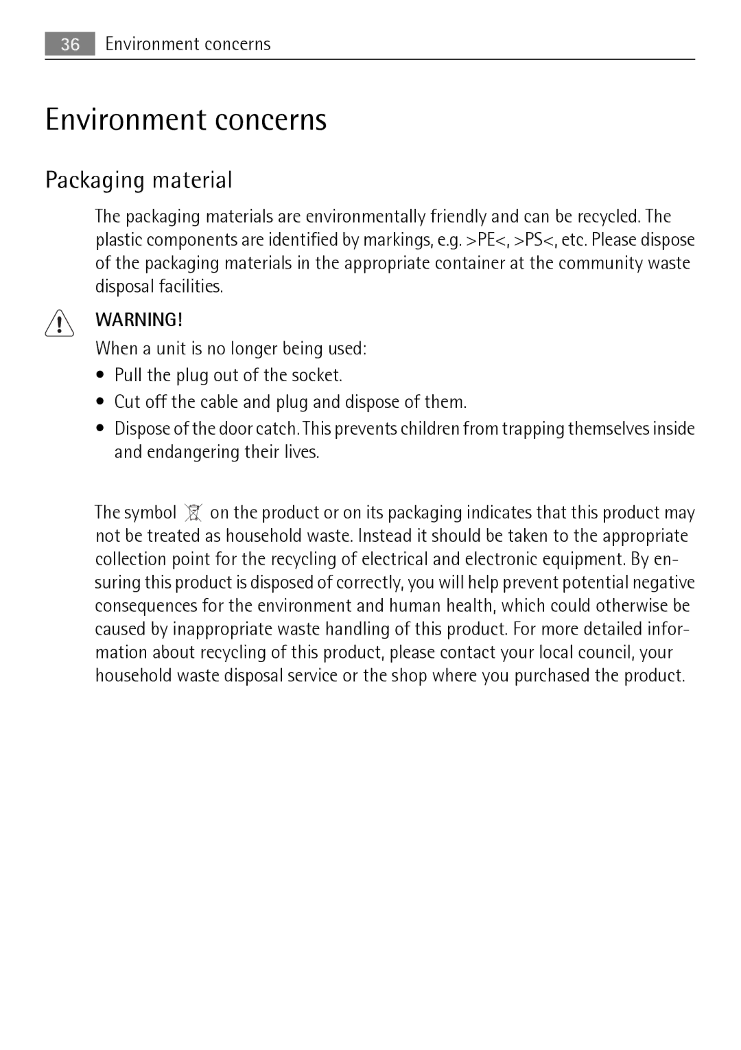 Electrolux F50674 user manual Environment concerns, Packaging material 