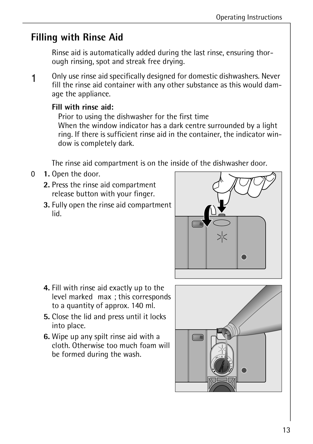 Electrolux FAVORIT 40660 i manual Filling with Rinse Aid, Ough rinsing, spot and streak free drying, Age the appliance 