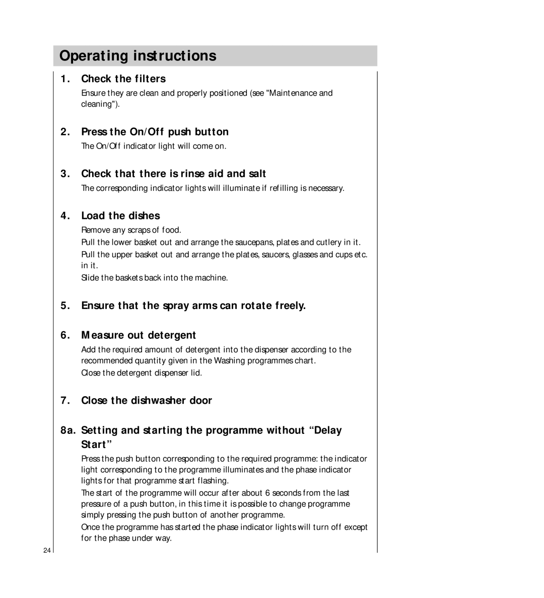 Electrolux FAVORIT 44740 manual Operating instructions, Check the filters, Press the On/Off push button, Load the dishes 