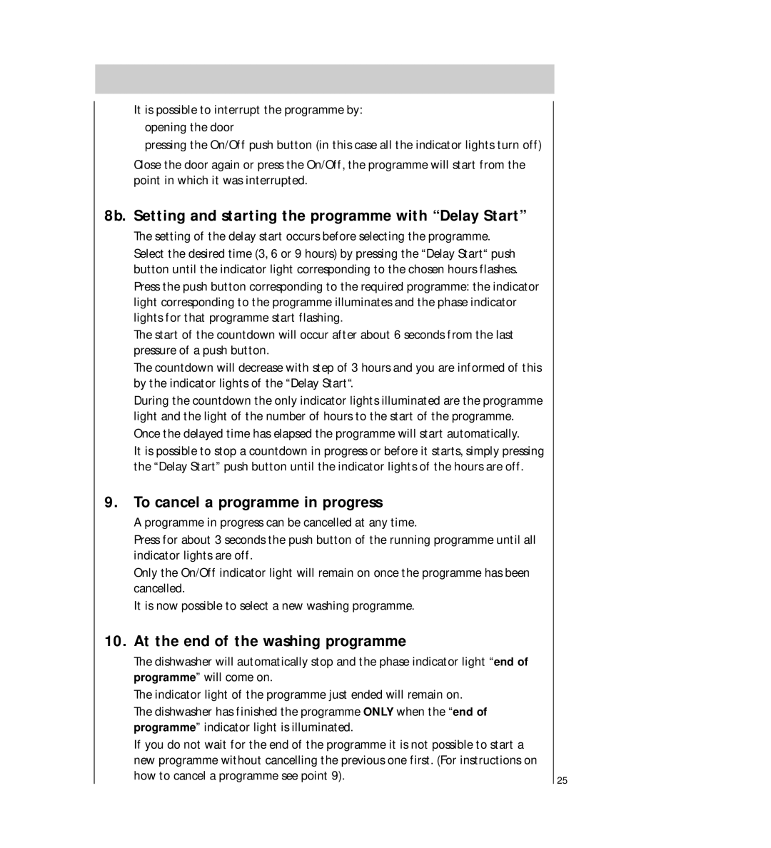 Electrolux FAVORIT 44740 manual 8b. Setting and starting the programme with Delay Start, To cancel a programme in progress 