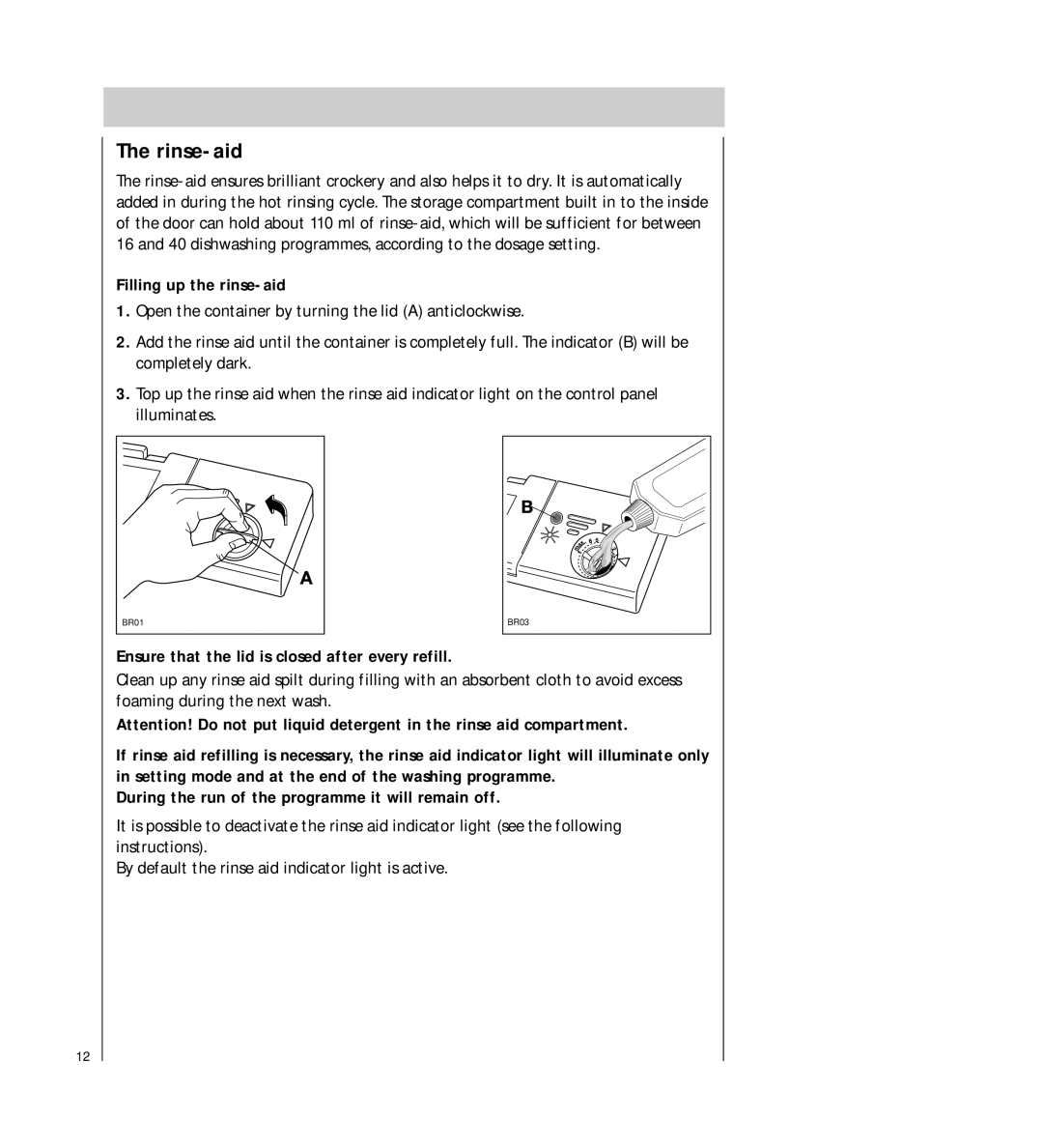 Electrolux FAVORIT 54730 manual Rinse-aid, Filling up the rinse-aid, Ensure that the lid is closed after every refill 