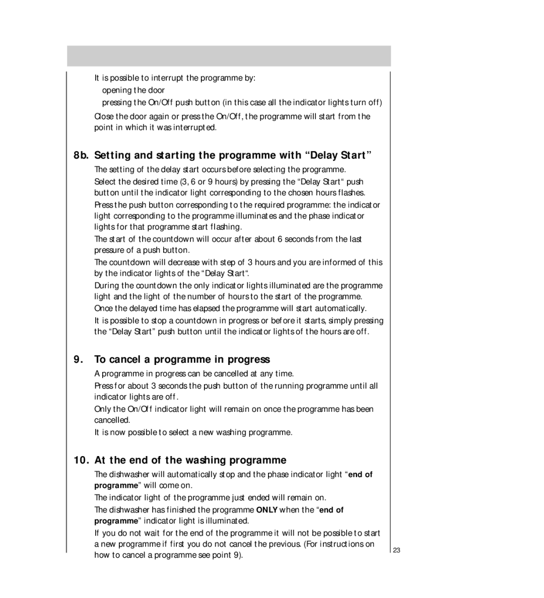 Electrolux FAVORIT 54730 manual 8b. Setting and starting the programme with Delay Start, To cancel a programme in progress 