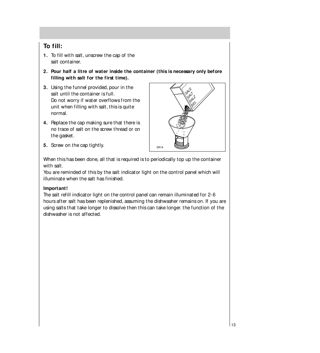 Electrolux FAVORIT 64800 manual To fill 