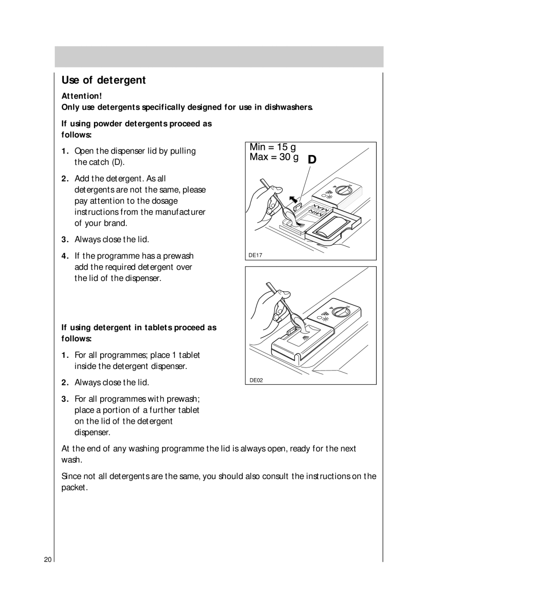 Electrolux FAVORIT 64800 manual Use of detergent, If using detergent in tablets proceed as follows 