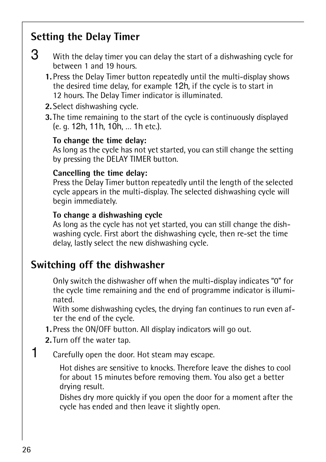 Electrolux FAVORIT 86070i manual Setting the Delay Timer, Switching off the dishwasher, To change the time delay 