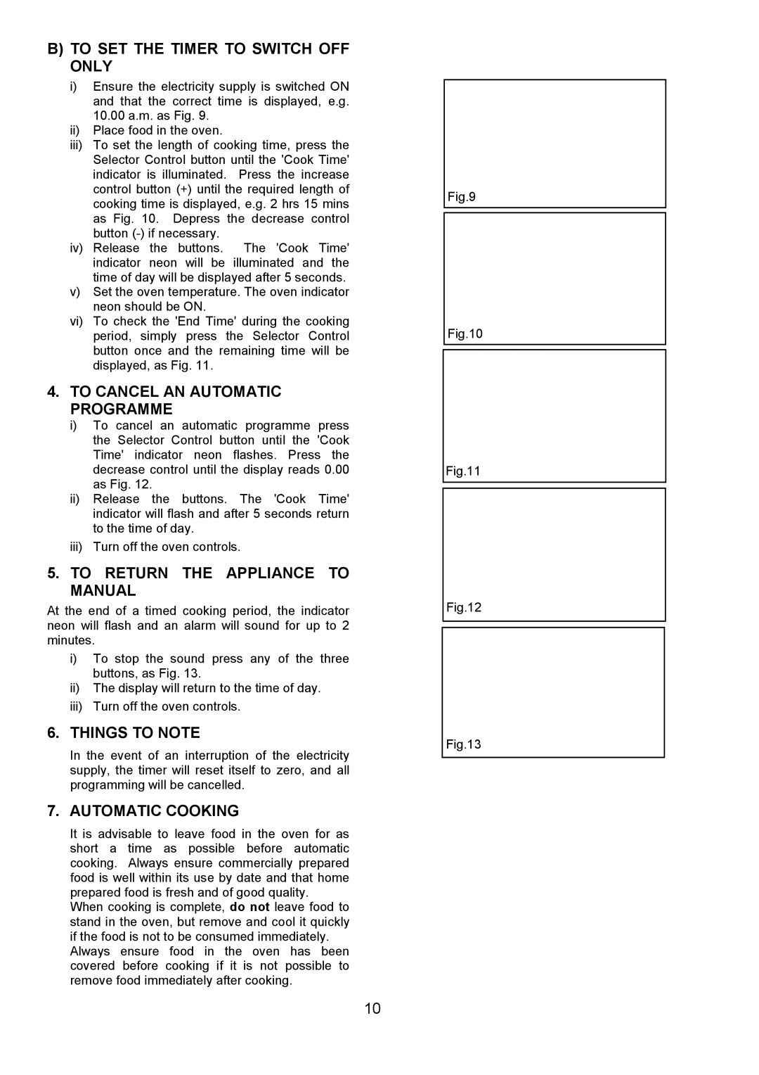 Electrolux FDO 900 manual To SET the Timer to Switch OFF only, To Cancel AN Automatic Programme, Things to Note 