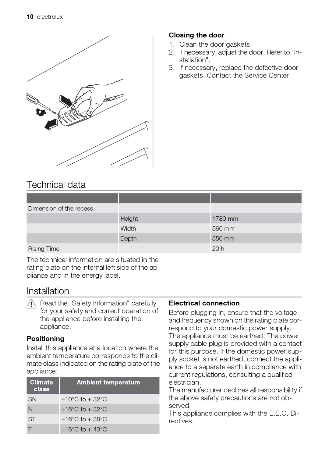 Electrolux FI22/10SA, FI22/10FA Technical data, Installation, Closing the door, Positioning, Electrical connection 