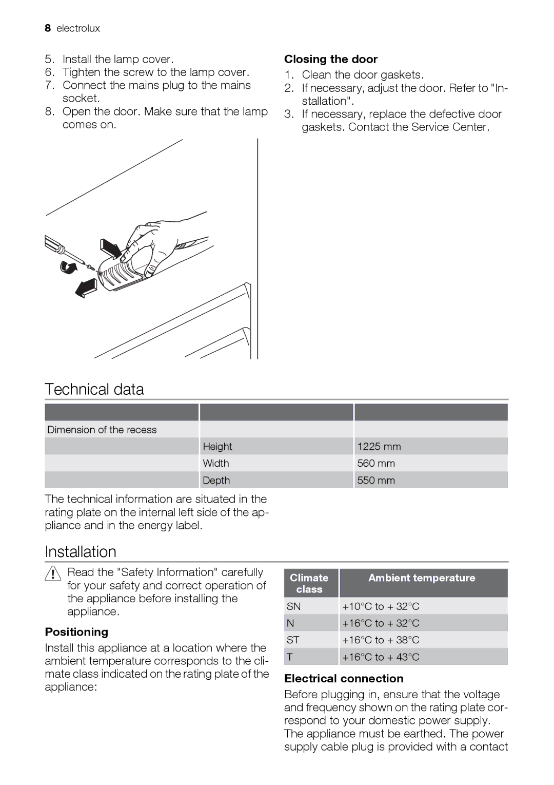 Electrolux FI2590FA user manual Technical data, Installation, Closing the door, Positioning, Electrical connection 