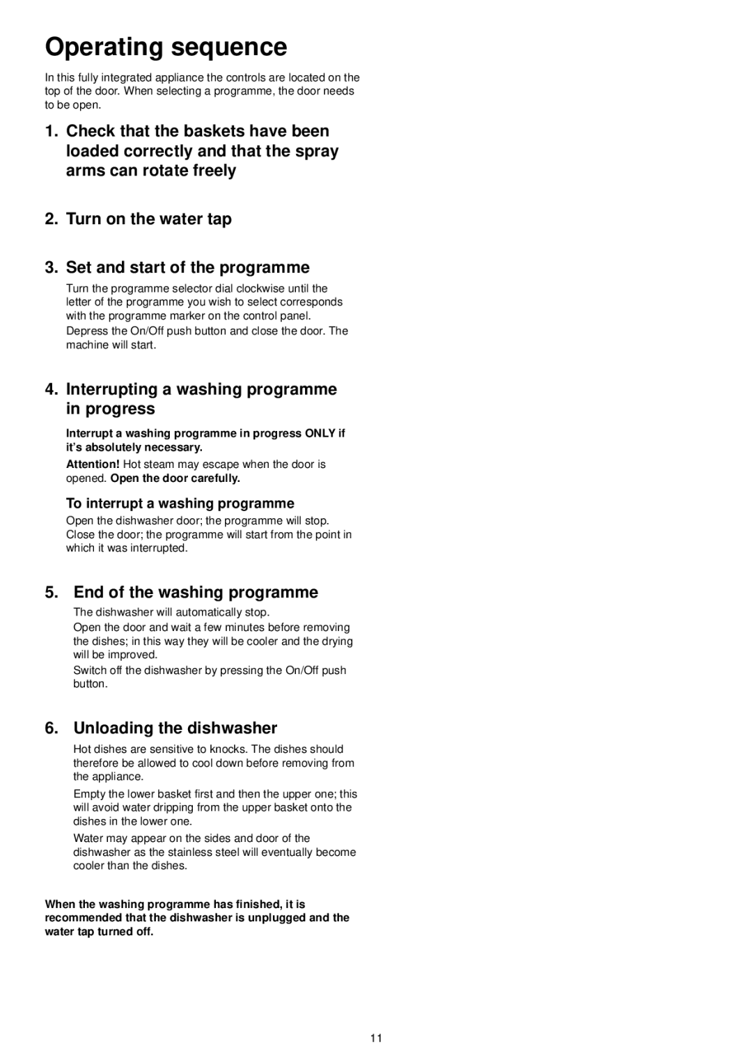 Electrolux FIDW 41 manual Operating sequence, Interrupting a washing programme in progress, End of the washing programme 