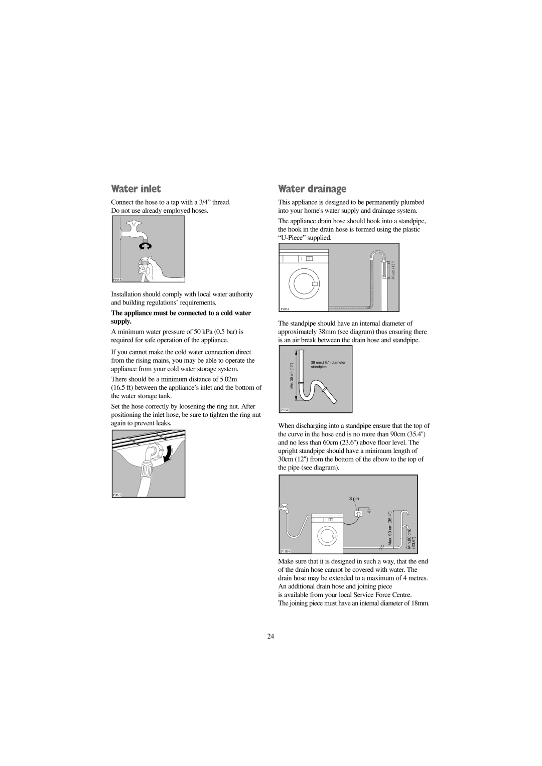 Electrolux FJD 1666 W, FJD 1266 W manual Water inlet, Water drainage, Appliance must be connected to a cold water supply 