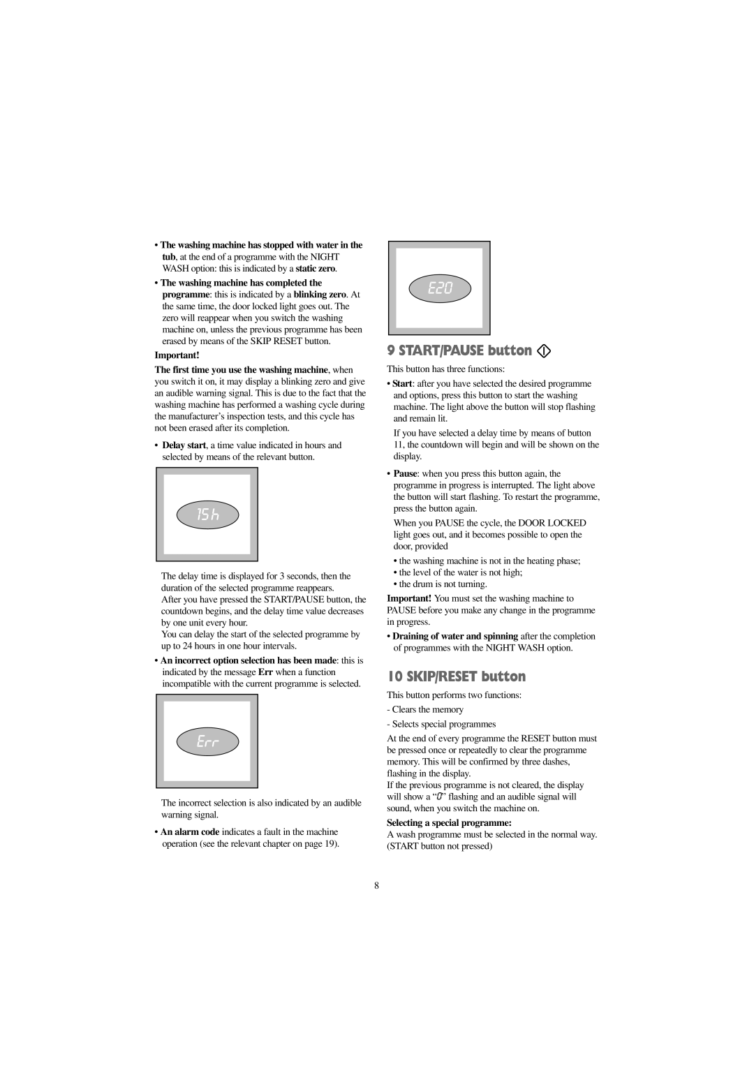 Electrolux FJD 1666 W, FJD 1266 W, FJD 1466 S manual START/PAUSE button, SKIP/RESET button, Selecting a special programme 