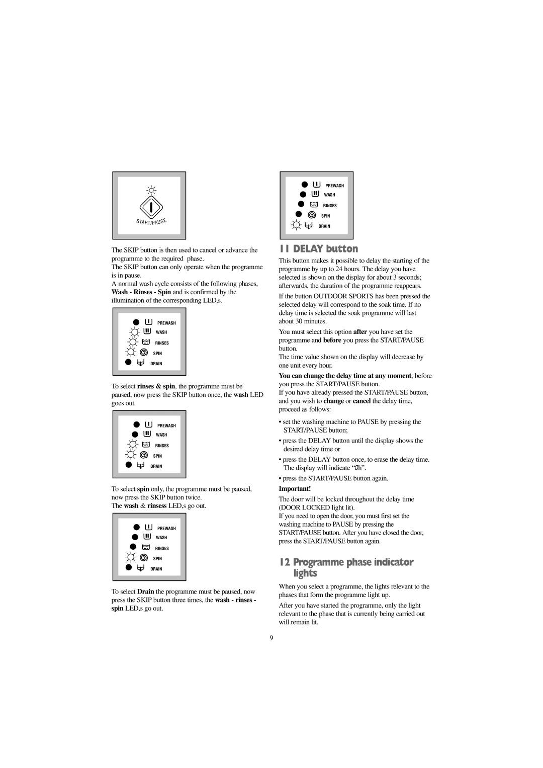 Electrolux FJD 1266 W, FJD 1666 W, FJD 1466 S, FJD 1466 W manual Delay button, Programme phase indicator lights 