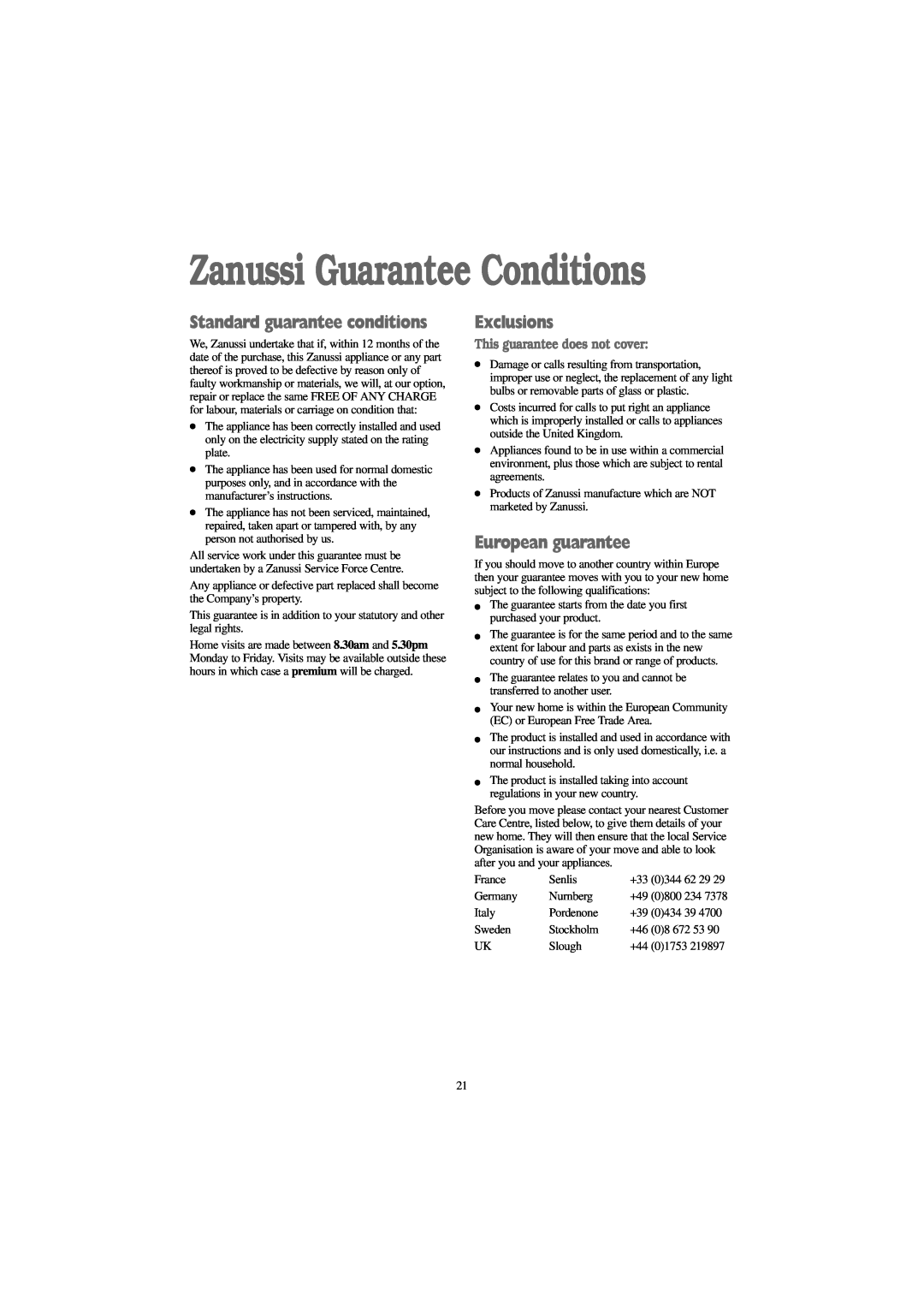 Electrolux FJD 1266 W manual Zanussi Guarantee Conditions, Standard guarantee conditions, Exclusions, European guarantee 