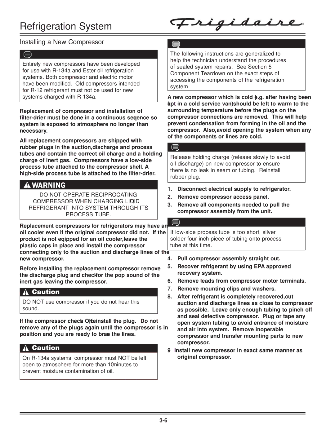 Electrolux FKCH17F7HW service manual Installing a New Compressor, Do not use compressor if you do not hear this sound 