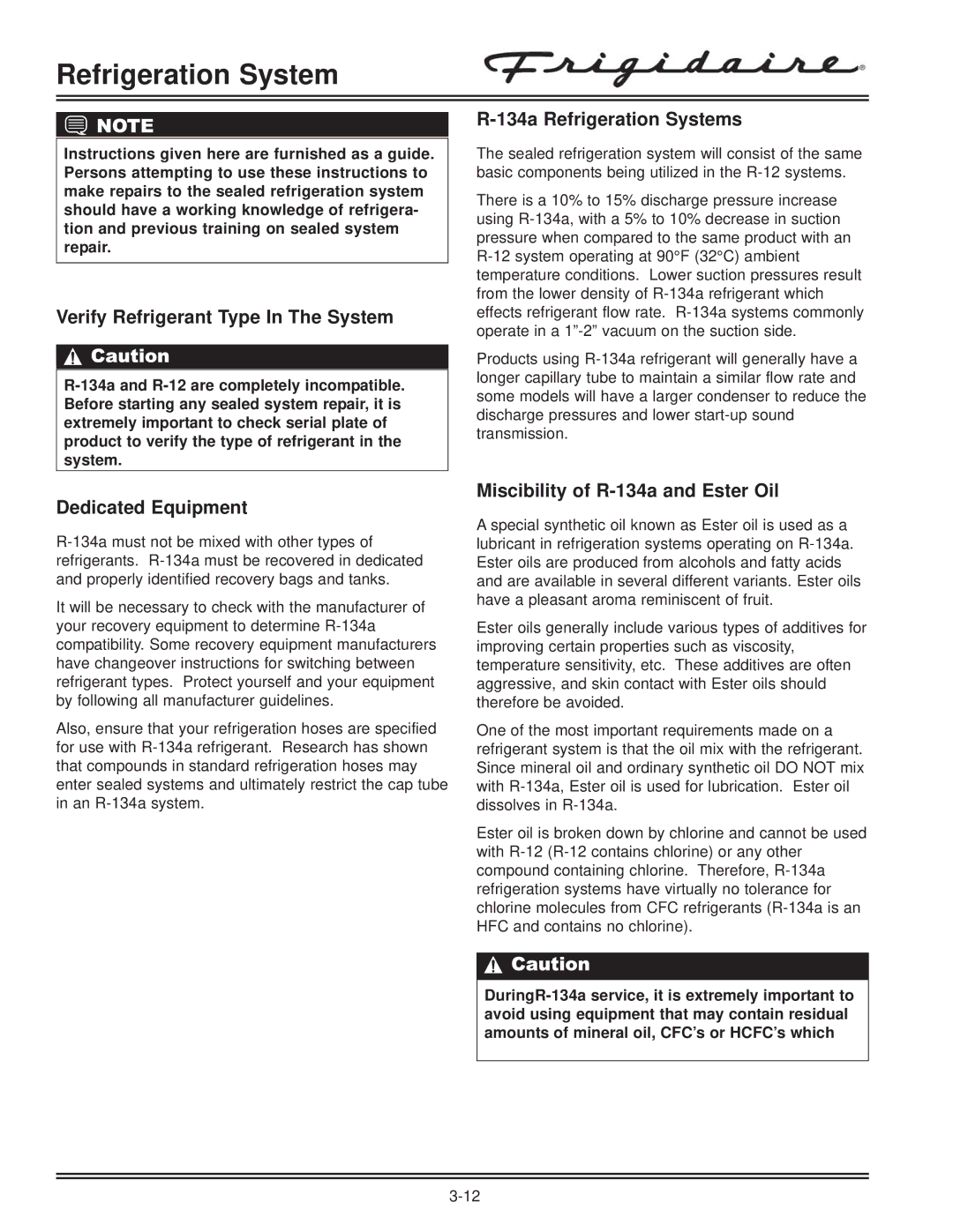 Electrolux FKCH17F7HW service manual Verify Refrigerant Type In The System, Dedicated Equipment, 134a Refrigeration Systems 