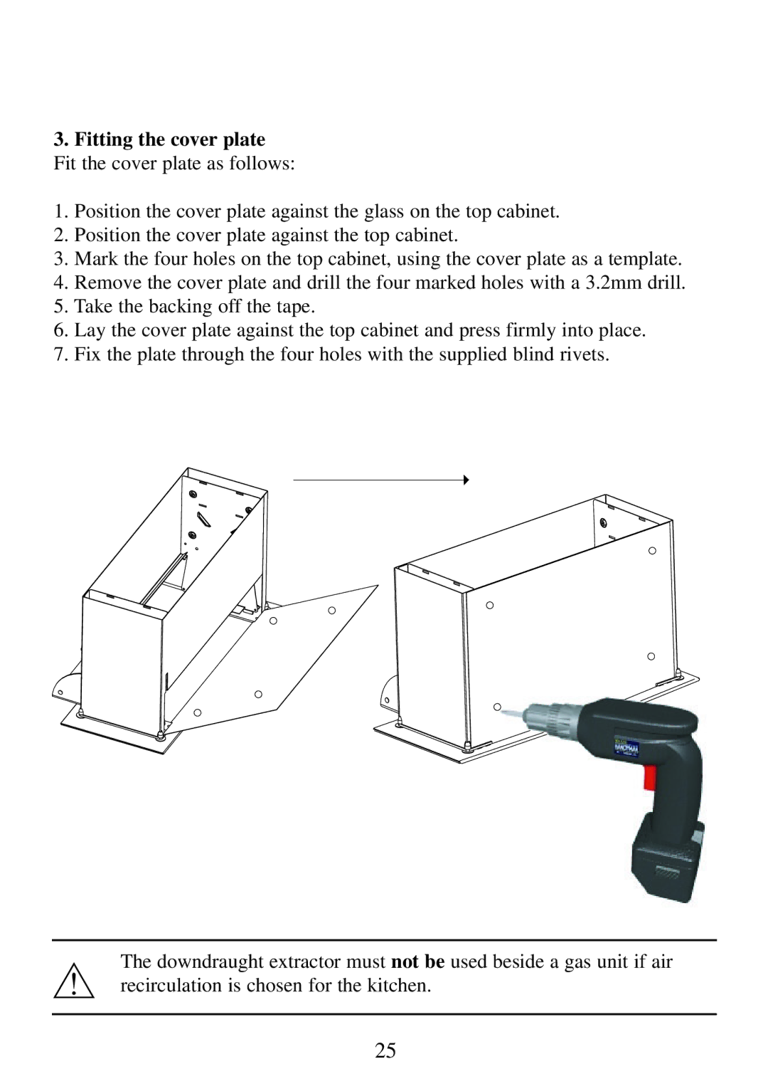 Electrolux FM 2500DD-A manual Fitting the cover plate Fit the cover plate as follows 