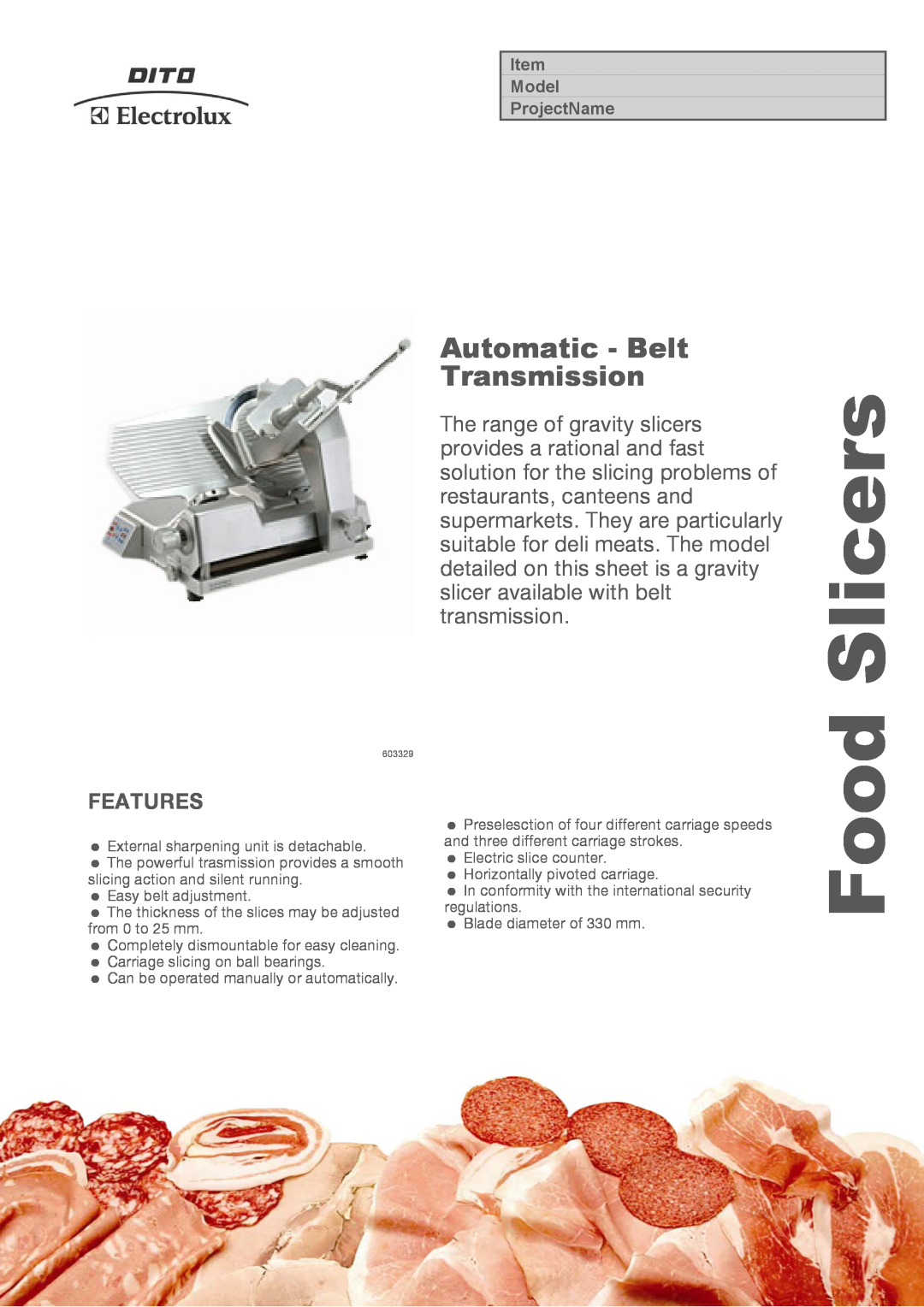 Electrolux 603329, FM33B manual Slicers, Food, Automatic - Belt Transmission, Features 
