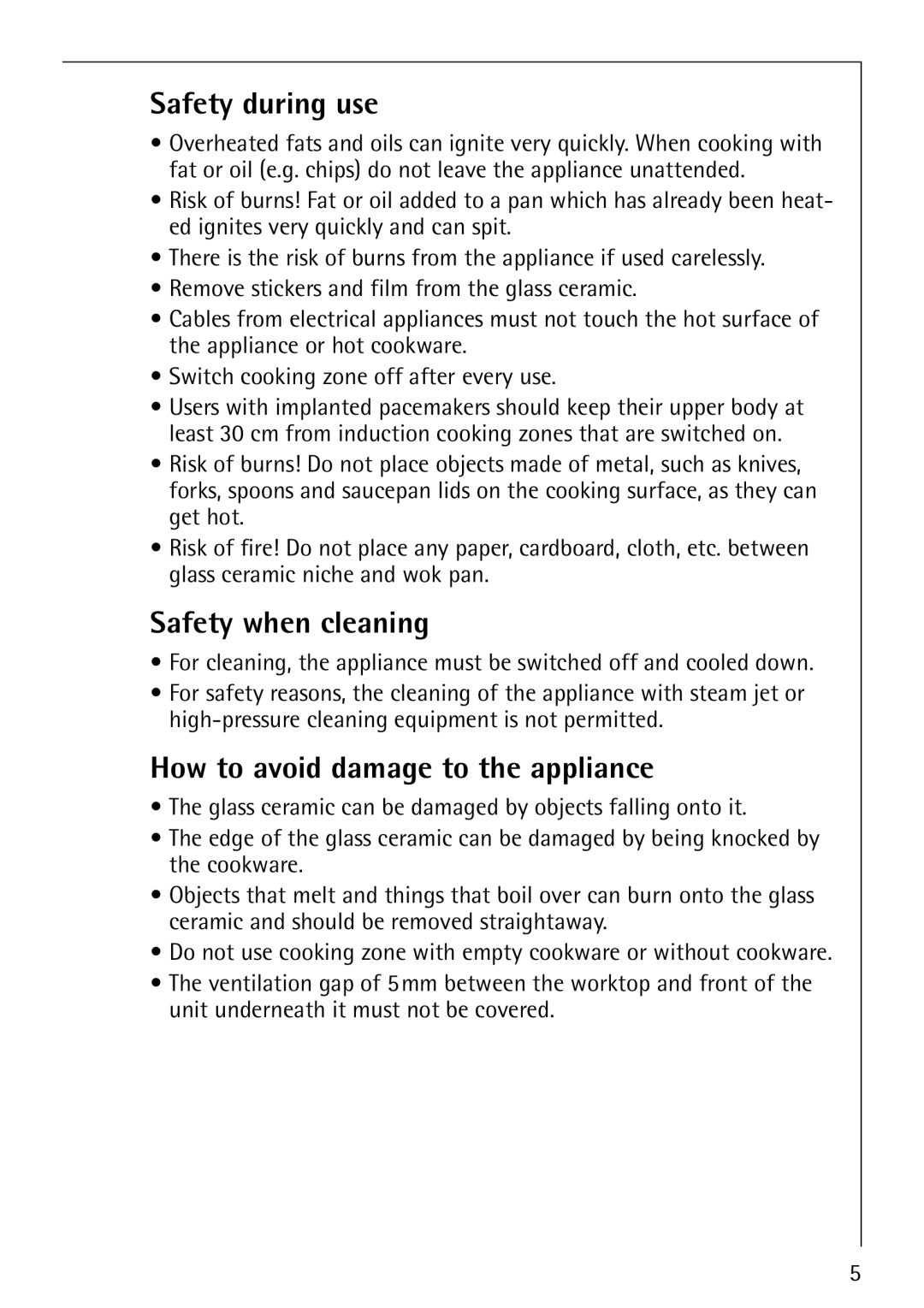 Electrolux FM4863-an manual Safety during use, Safety when cleaning, How to avoid damage to the appliance 