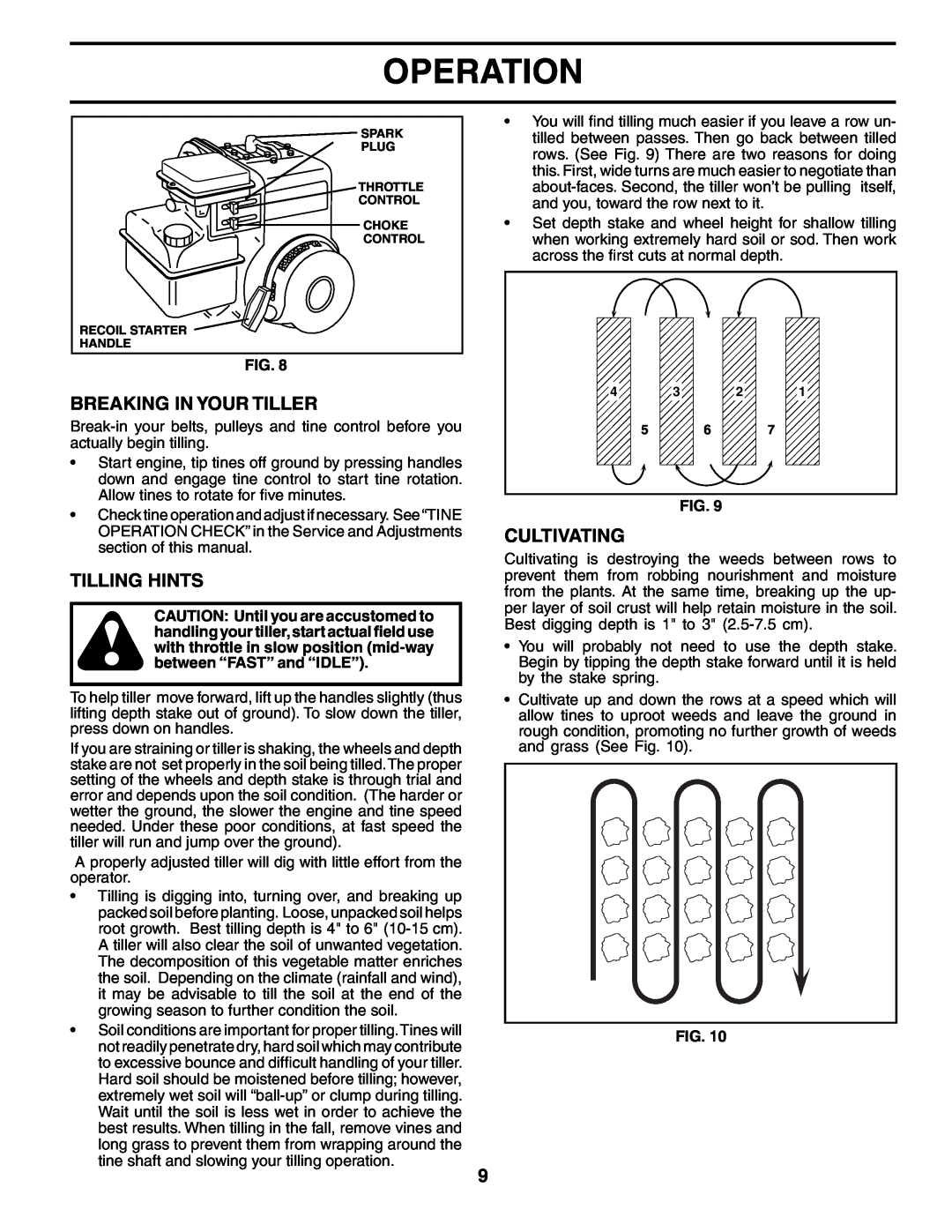 Electrolux FN620K owner manual Breaking In Your Tiller, Tilling Hints, Cultivating, Operation 