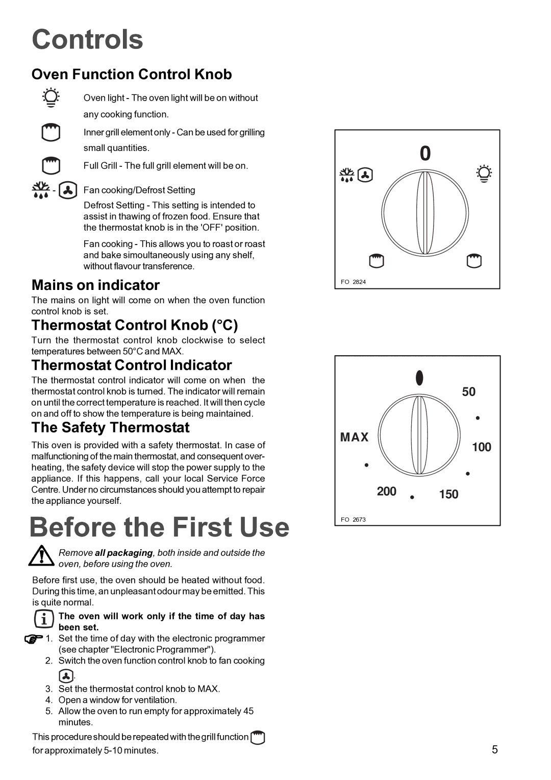 Electrolux FSF 650 manual Controls, Before the First Use 