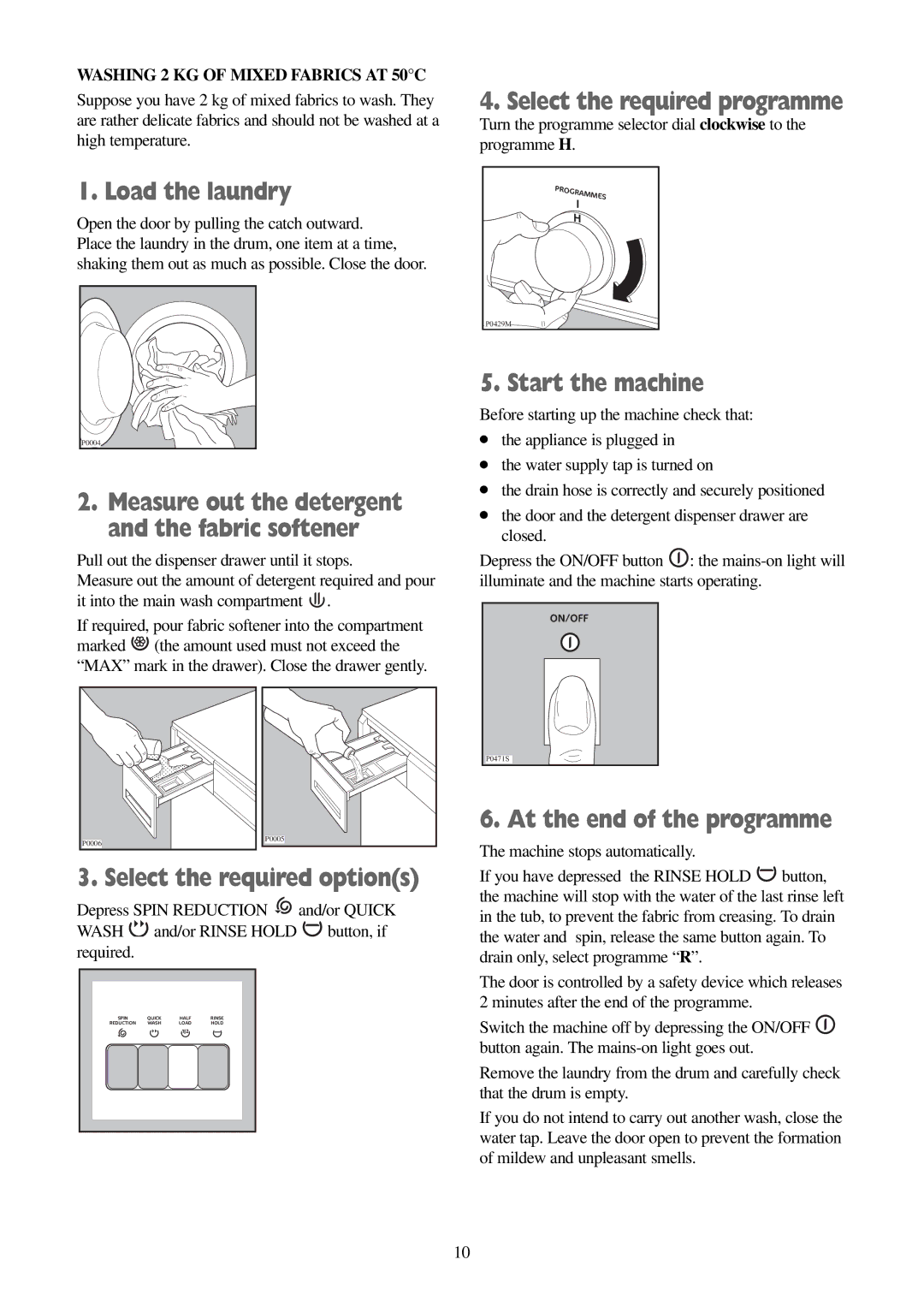 Electrolux FWD 1210 manual Measure out the detergent and the fabric softener, Washing 2 KG of Mixed Fabrics AT 50C 