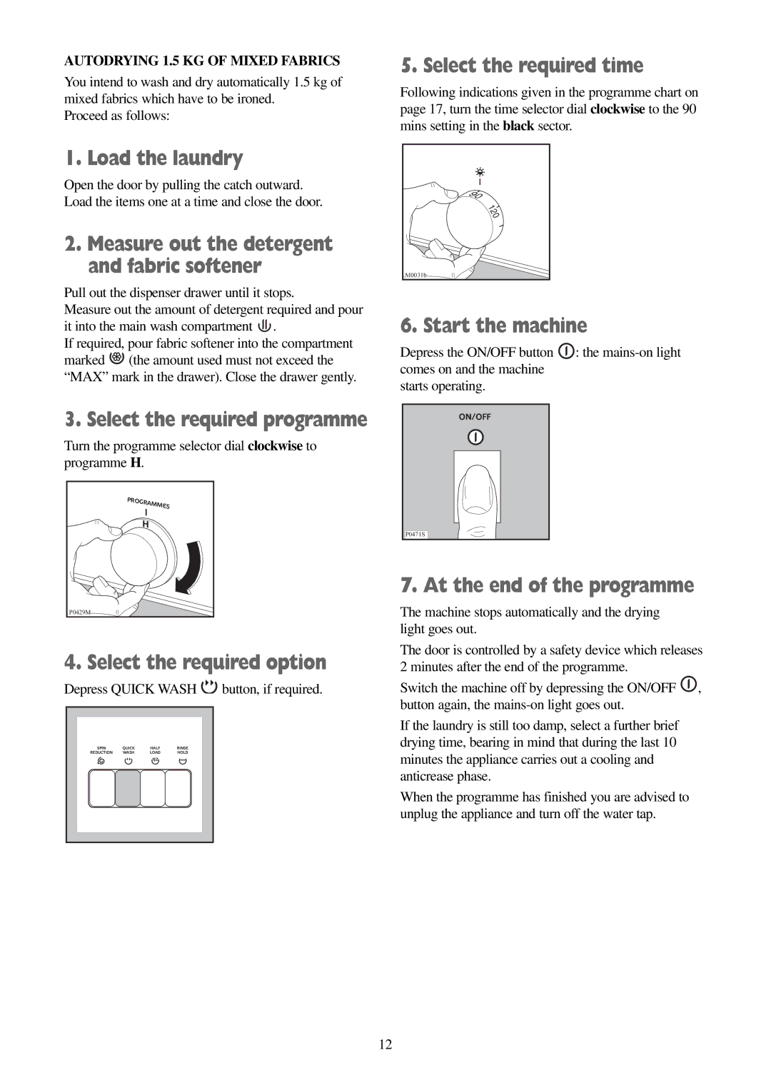 Electrolux FWD 1210 manual Select the required option, Autodrying 1.5 KG of Mixed Fabrics 