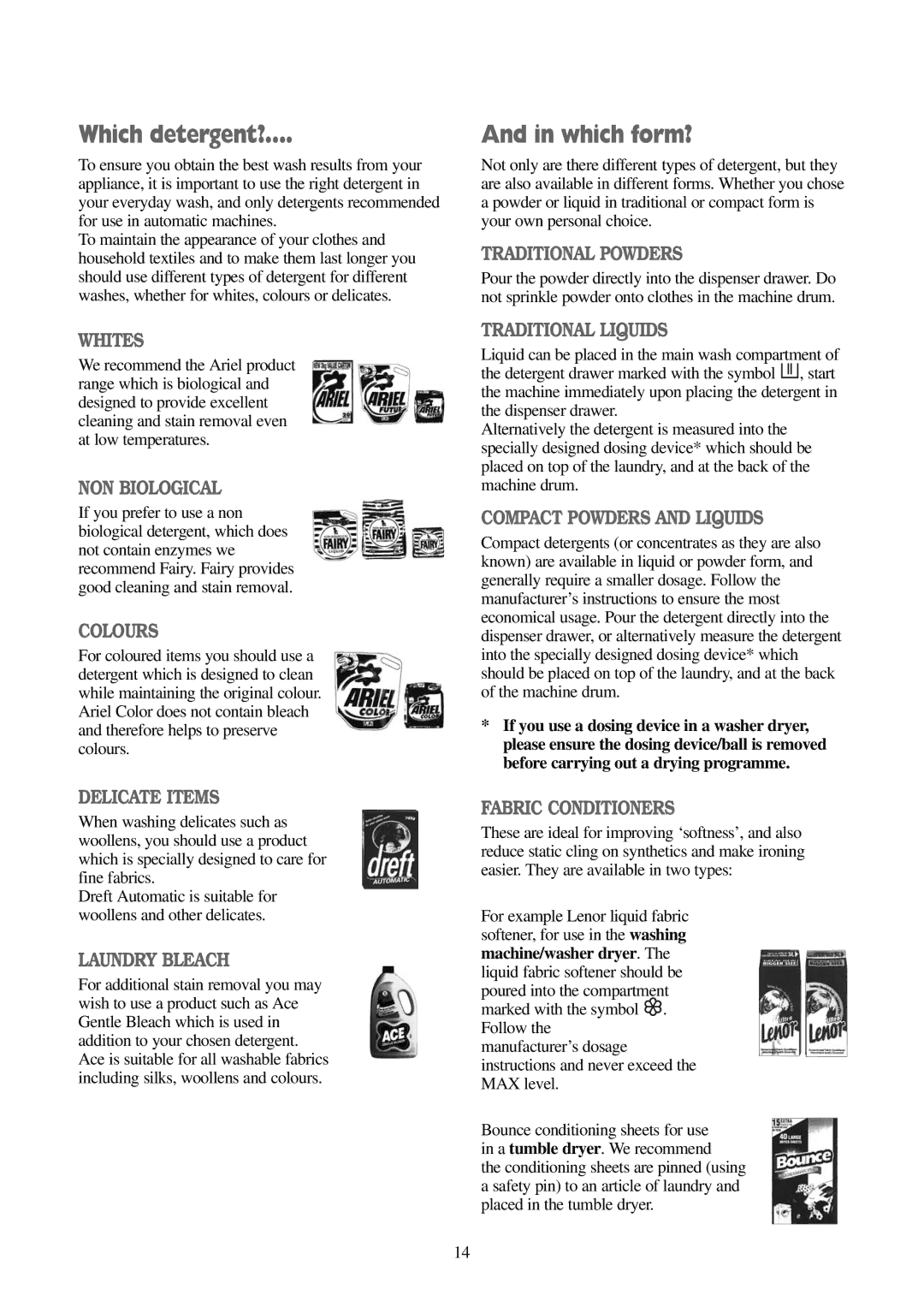 Electrolux FWD 1210 manual Which detergent?, Which form? 