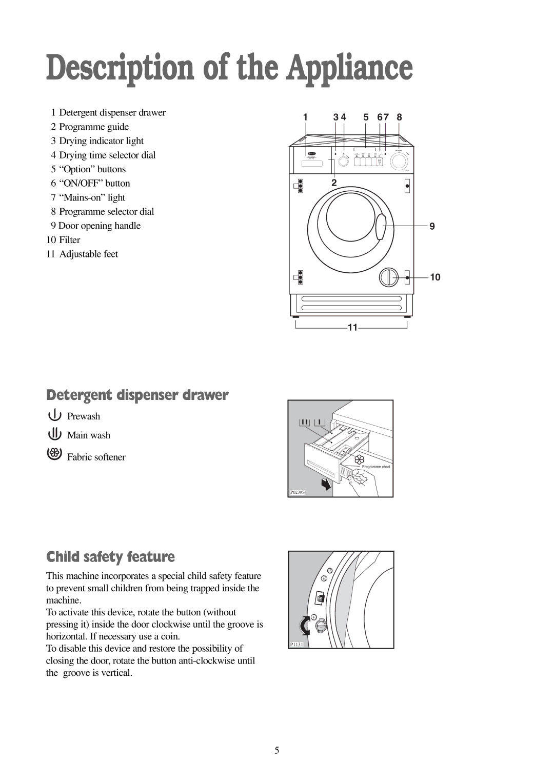 Electrolux FWD 1210 manual Description of the Appliance, Detergent dispenser drawer, Child safety feature 