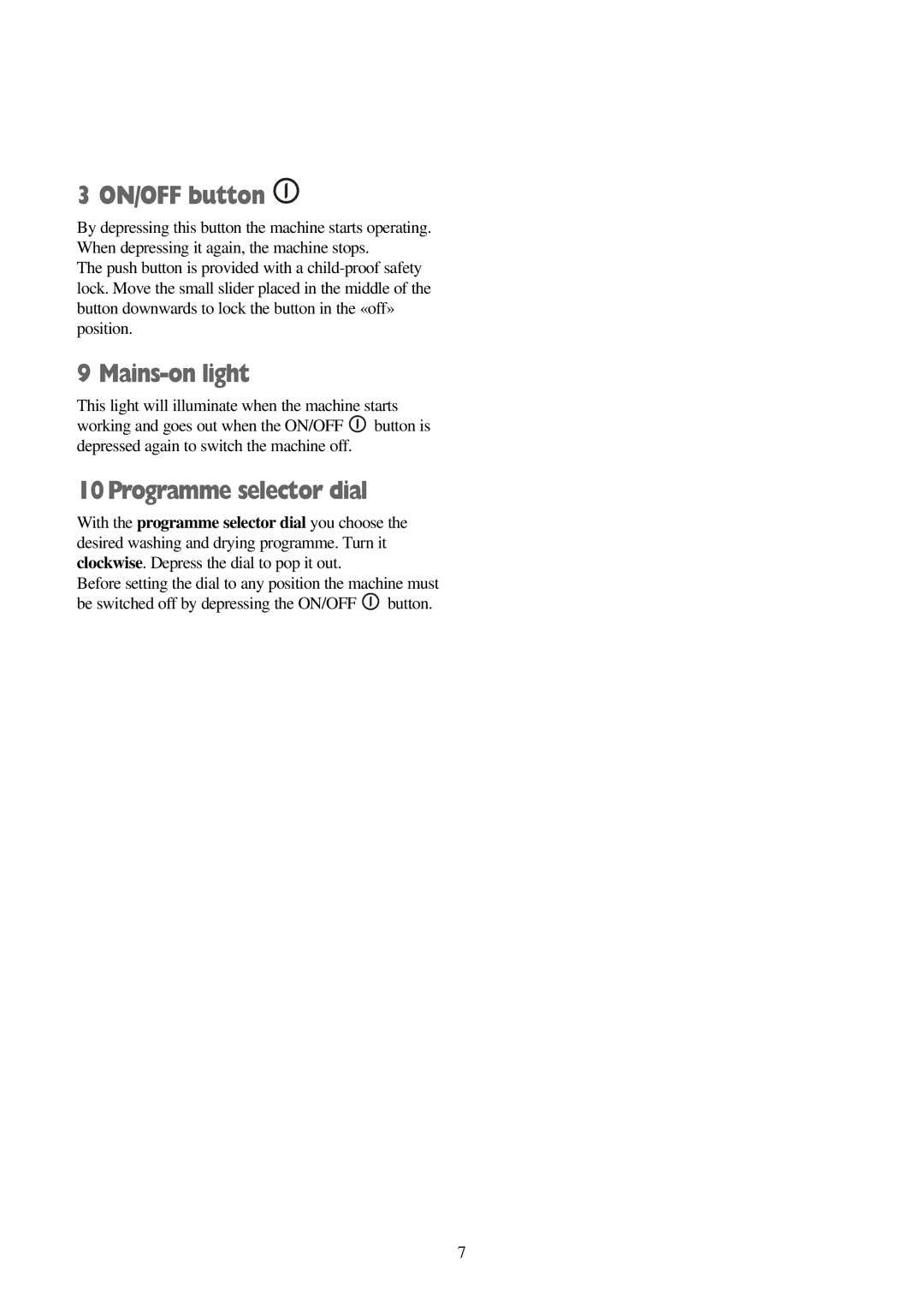 Electrolux FWD 1210 manual ON/OFF button, Mains-on light, 10Programme selector dial 