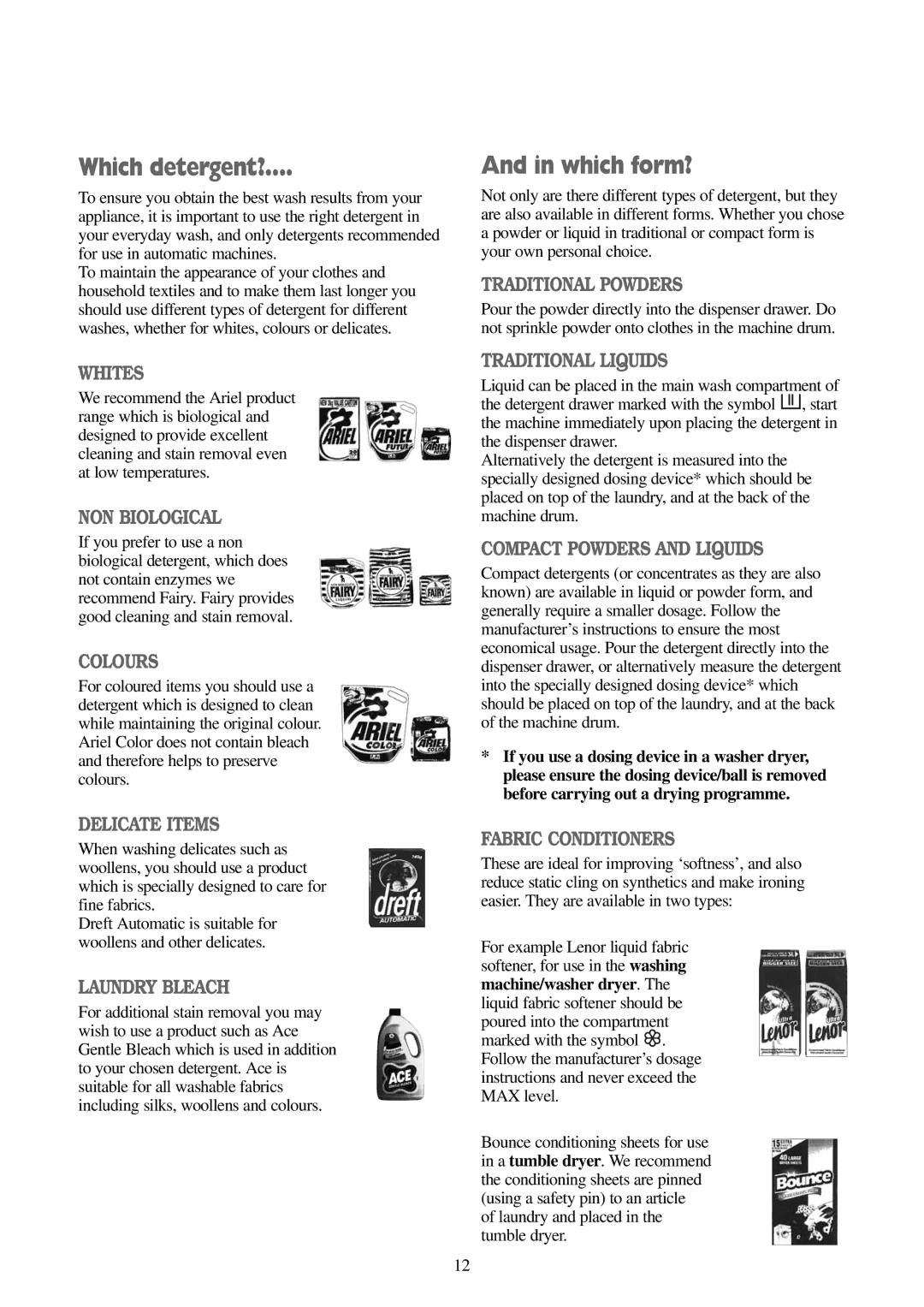 Electrolux FWM 1010 manual Which detergent?, Which form? 